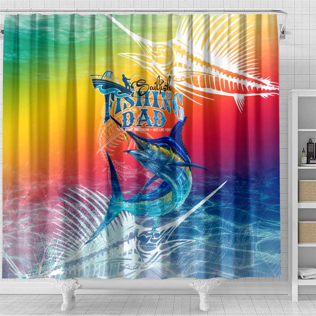 Fishing Dad Shower Curtain Fast Sharp and Strong Like a Sailfish
