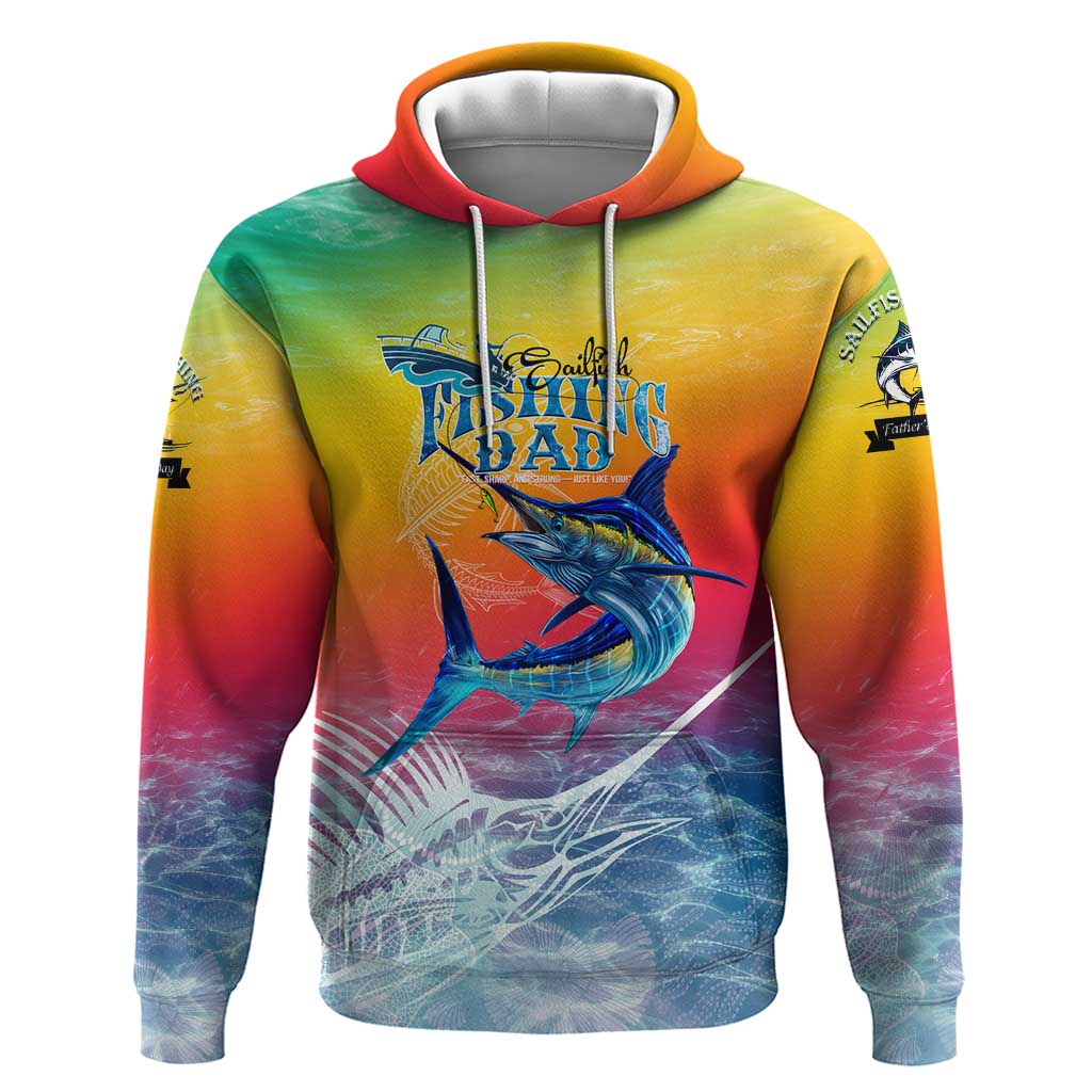 Fishing Dad Zip Hoodie Fast Sharp and Strong Like a Sailfish