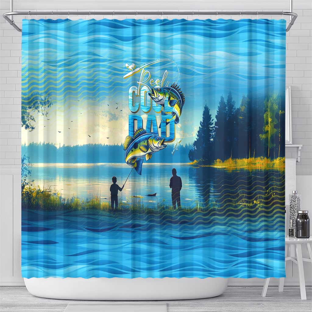 Reel Cool Dad Fishing Shower Curtain Father Hooked on Love and Lakeside Moments