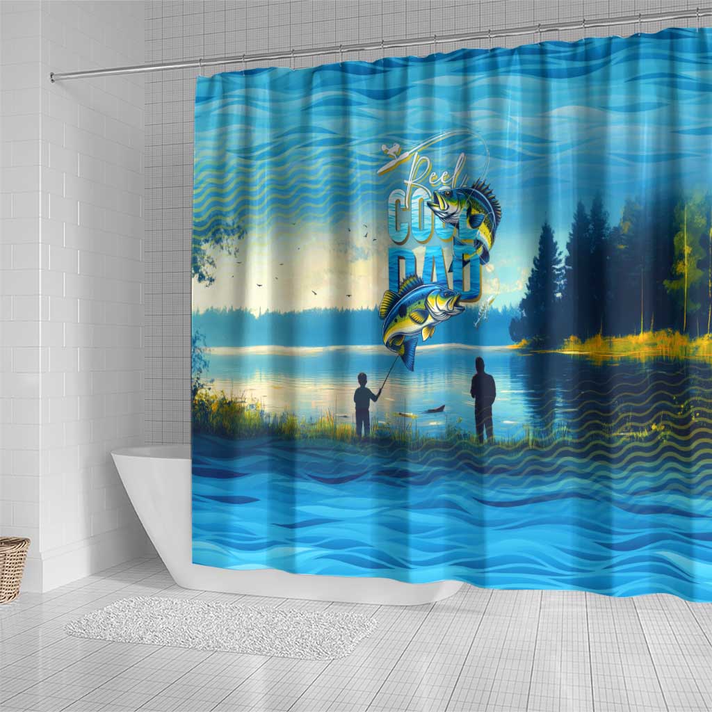 Reel Cool Dad Fishing Shower Curtain Father Hooked on Love and Lakeside Moments