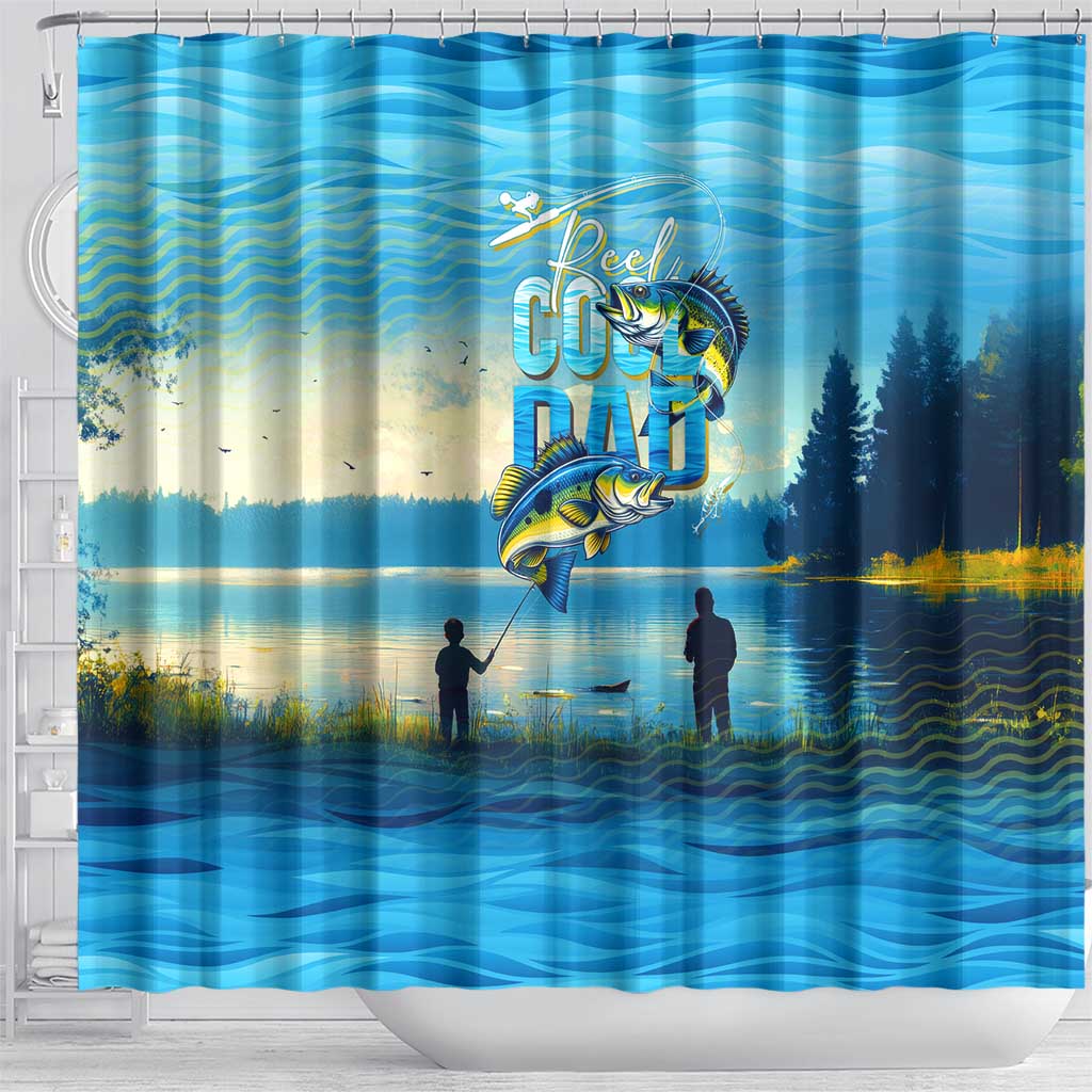Reel Cool Dad Fishing Shower Curtain Father Hooked on Love and Lakeside Moments