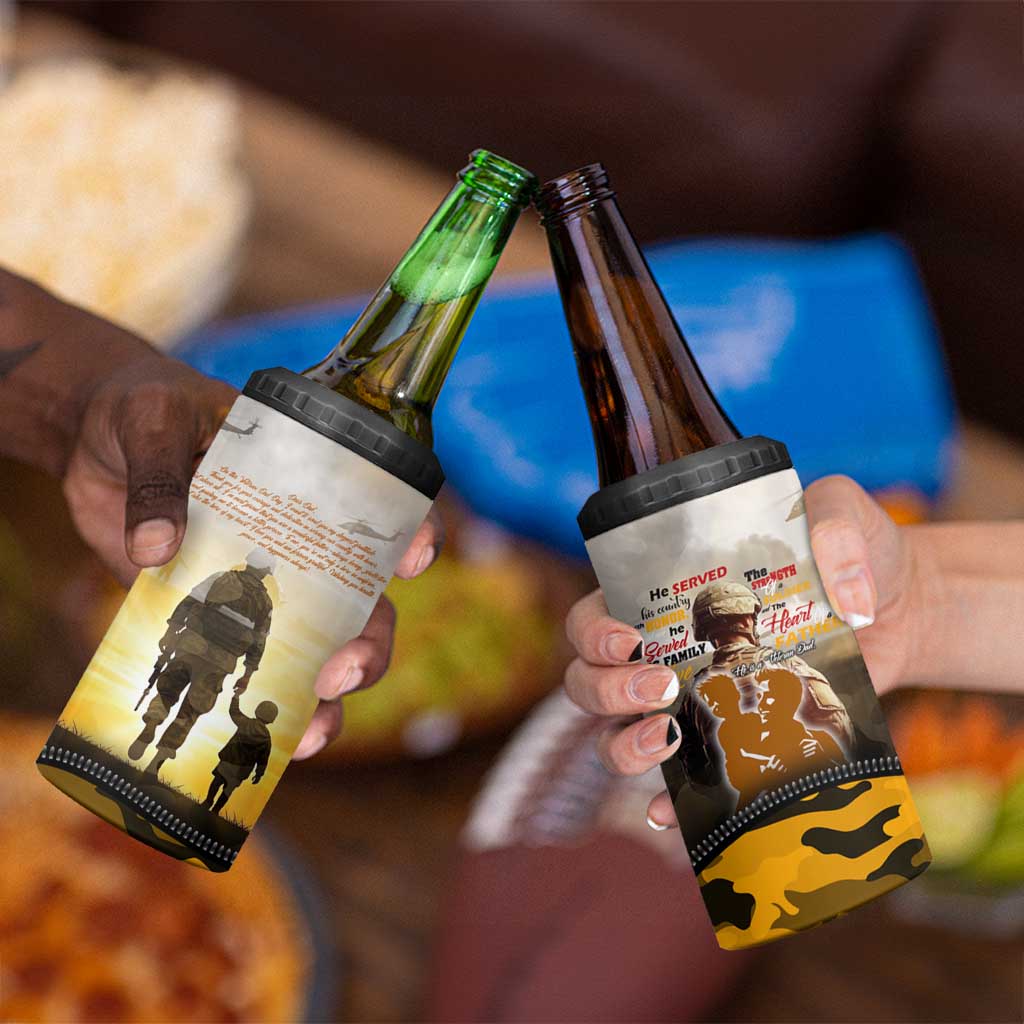 Veteran Dad 4 in 1 Can Cooler Tumbler The Strength of a Soldier - The Heart of a Father