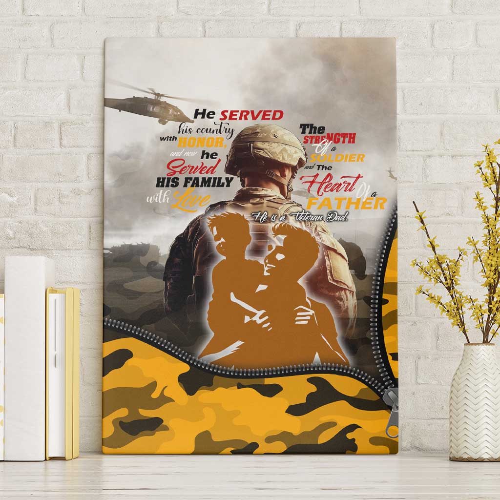 Veteran Dad Canvas Wall Art The Strength of a Soldier - The Heart of a Father