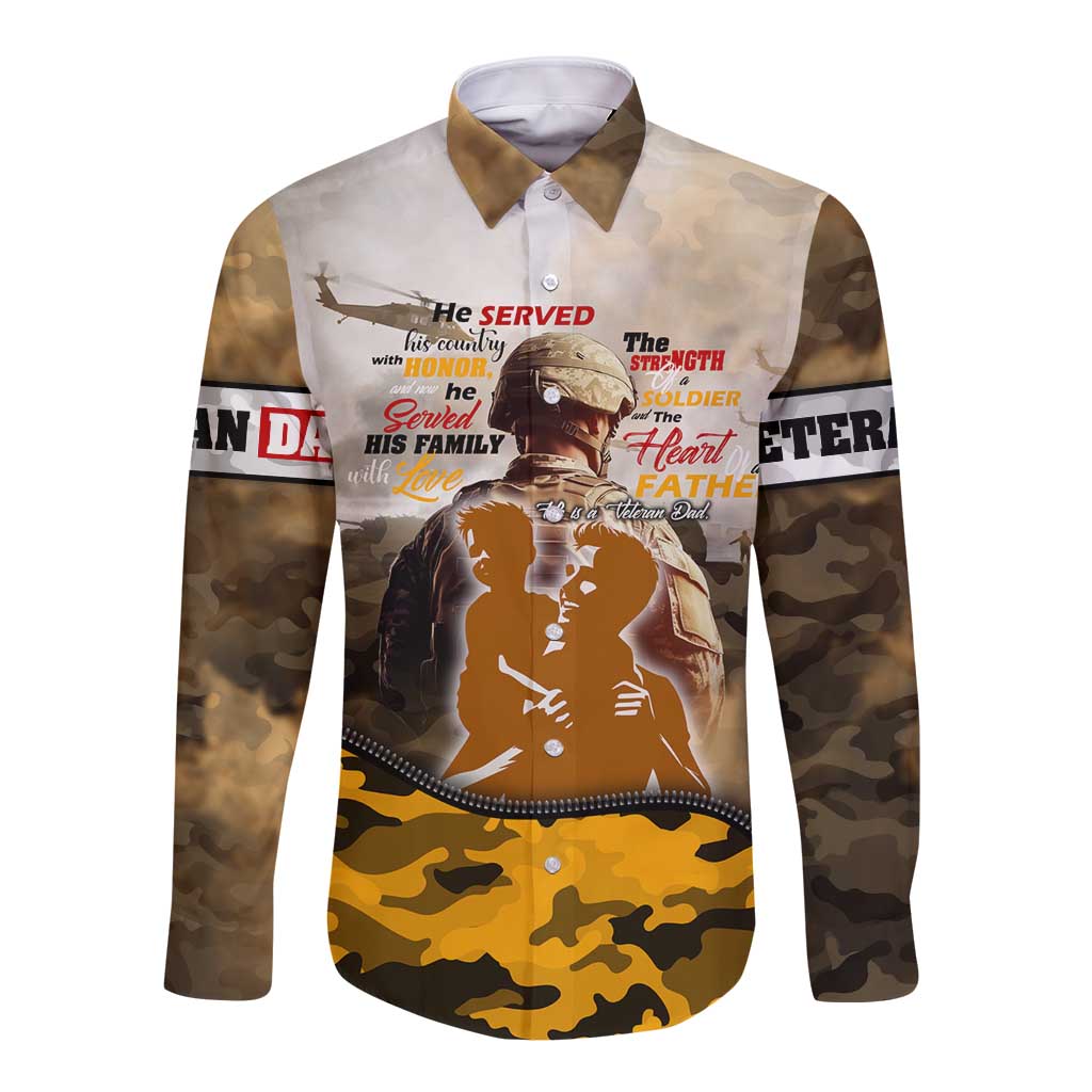 Veteran Dad Long Sleeve Button Shirt The Strength of a Soldier - The Heart of a Father