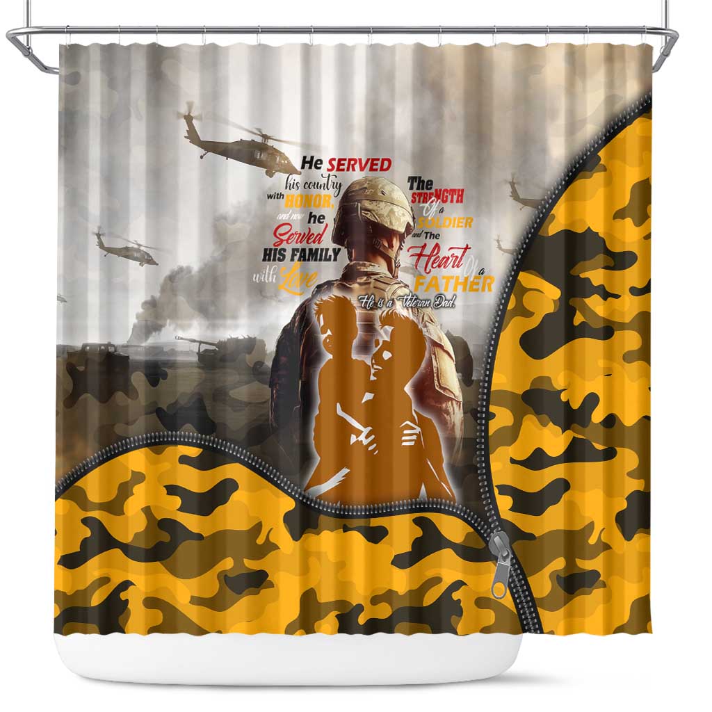 Veteran Dad Shower Curtain The Strength of a Soldier - The Heart of a Father