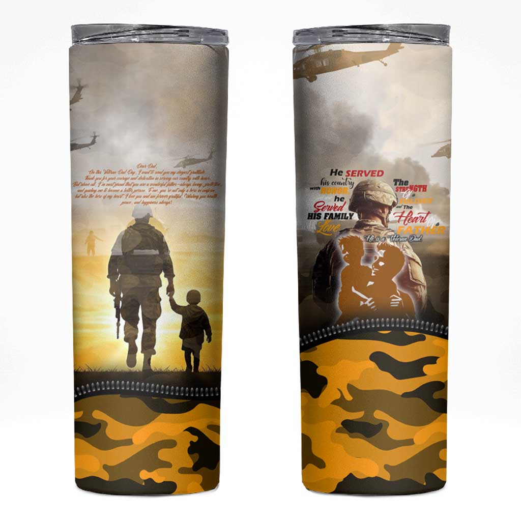 Veteran Dad Skinny Tumbler The Strength of a Soldier - The Heart of a Father