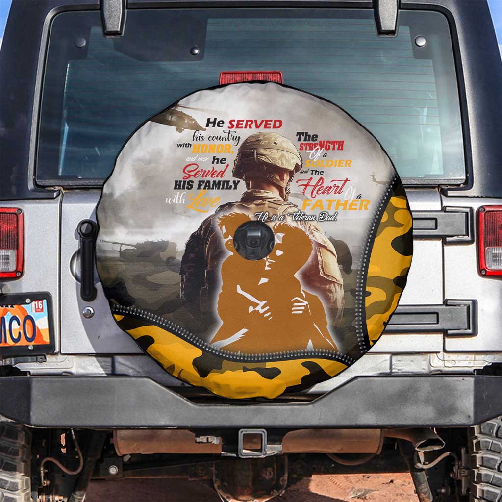 Veteran Dad Spare Tire Cover The Strength of a Soldier - The Heart of a Father