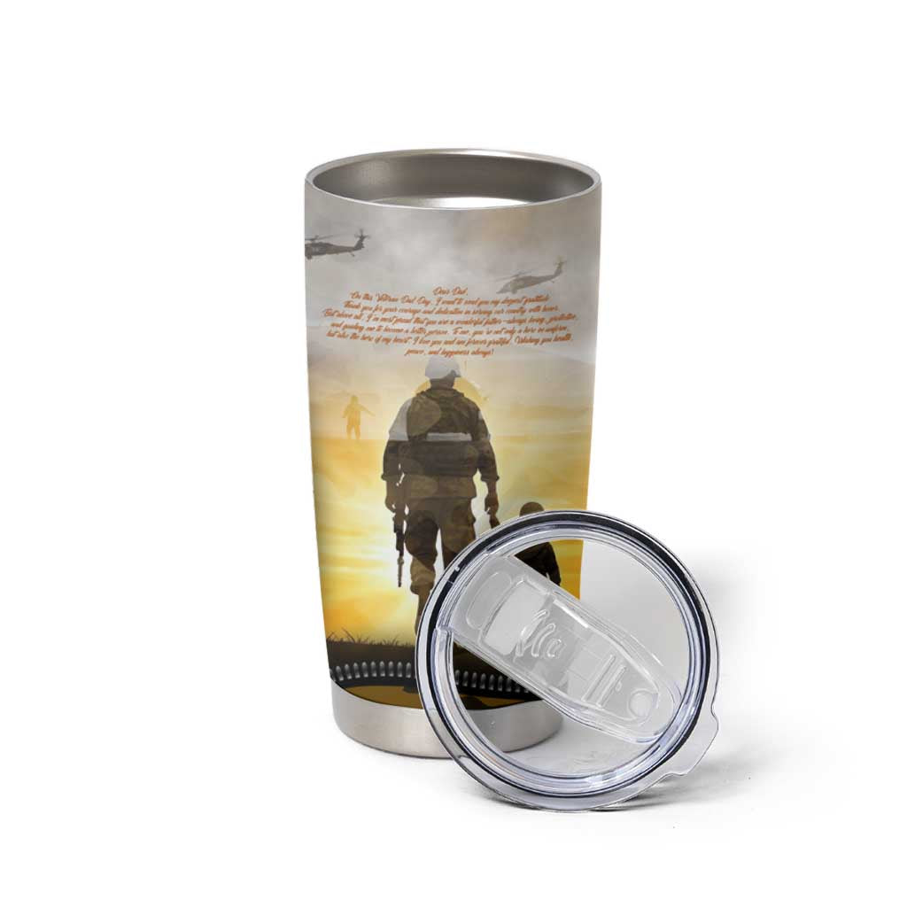 Veteran Dad Tumbler Cup The Strength of a Soldier - The Heart of a Father