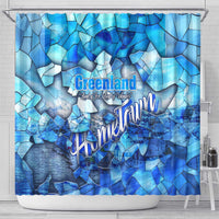 Greenland Hometown Shower Curtain Land of Ice Land of Wonder Land of Heart