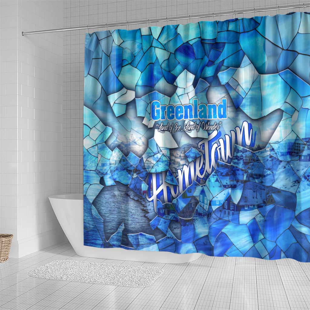 Greenland Hometown Shower Curtain Land of Ice Land of Wonder Land of Heart