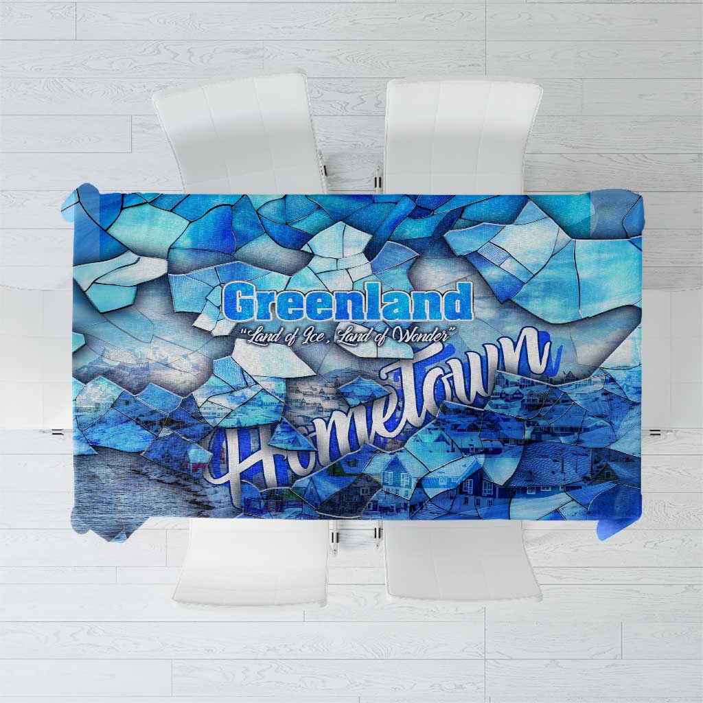 Greenland Hometown Tablecloth Land of Ice Land of Wonder Land of Heart