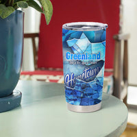 Greenland Hometown Tumbler Cup Land of Ice Land of Wonder Land of Heart