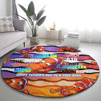 The Ocean Best Dad Round Carpet Like Marlin Happy Fathers Day To a True Hero - Wonder Print Shop