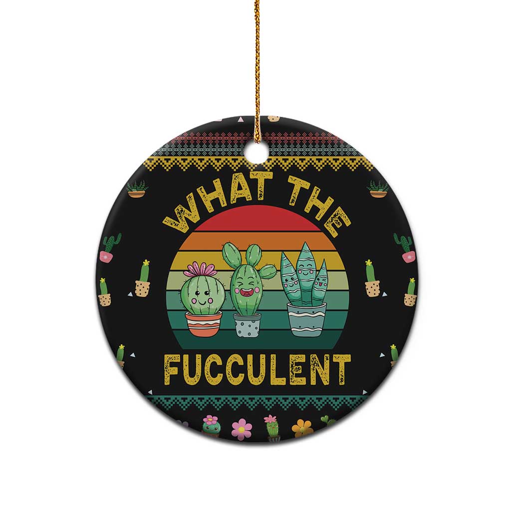 Cacuts Christmas Ceramic Ornament Cactus What the Fucculent - Wonder Print Shop