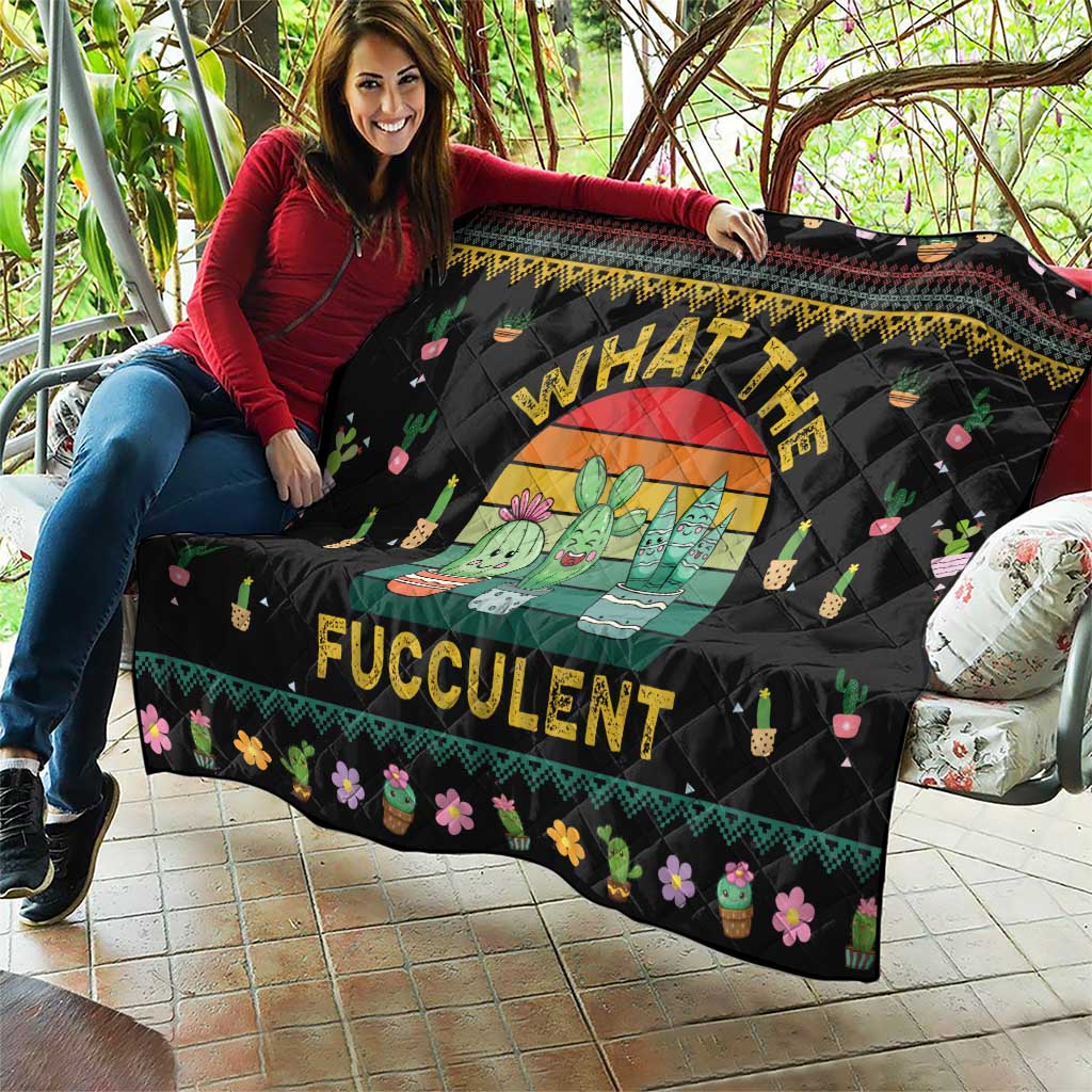 Cacuts Christmas Quilt Cactus What the Fucculent - Wonder Print Shop
