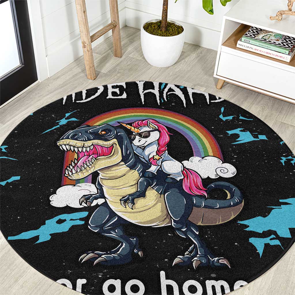 Christmas Dinosaur Unicorn Round Carpet Ride Hard or Go Home