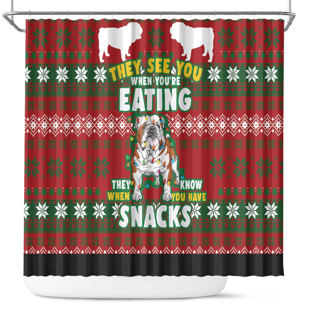 Bulldog Snacks Christmas Shower Curtain They Know You Have Snacks