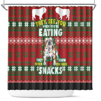 Bulldog Snacks Christmas Shower Curtain They Know You Have Snacks