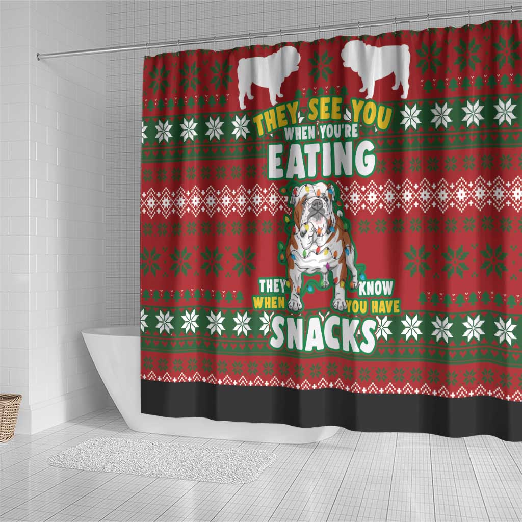 Bulldog Snacks Christmas Shower Curtain They Know You Have Snacks