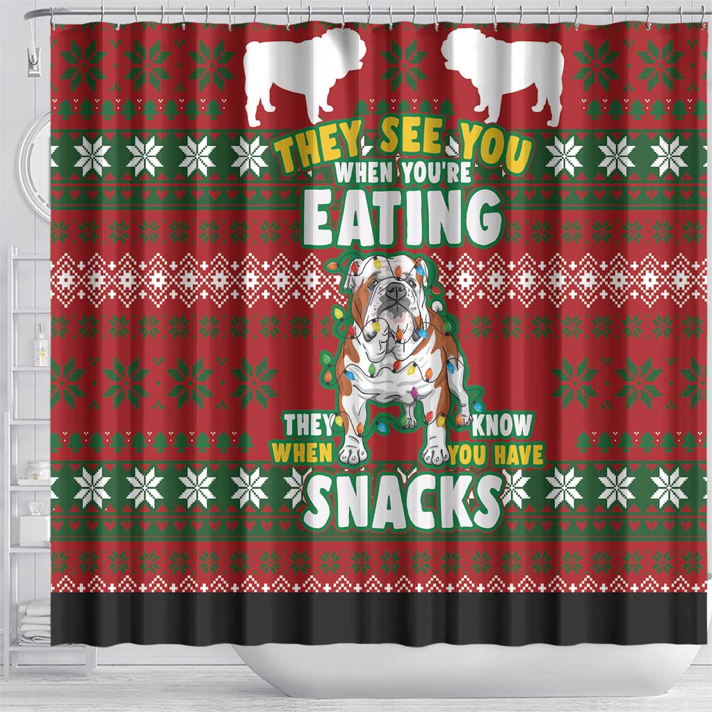 Bulldog Snacks Christmas Shower Curtain They Know You Have Snacks