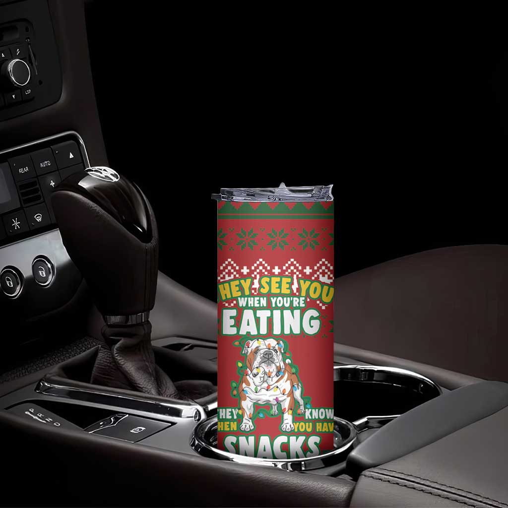 Bulldog Snacks Christmas Skinny Tumbler They Know You Have Snacks - Wonder Print Shop