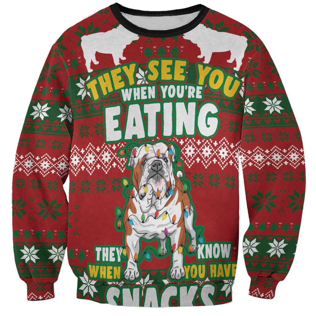 Bulldog Snacks Christmas Sweatshirt They Know You Have Snacks - Wonder Print Shop