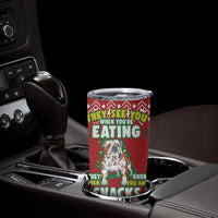 Bulldog Snacks Christmas Tumbler Cup They Know You Have Snacks - Wonder Print Shop