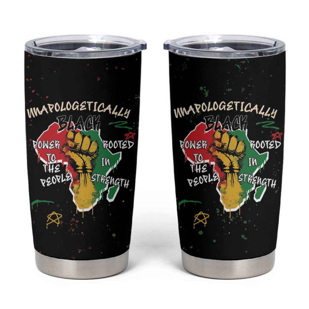 Power in Our Roots Tumbler Cup Unapologetically Black African