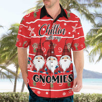 Chillin With My Gnomies Hawaiian Shirt Merry Christmas - Wonder Print Shop