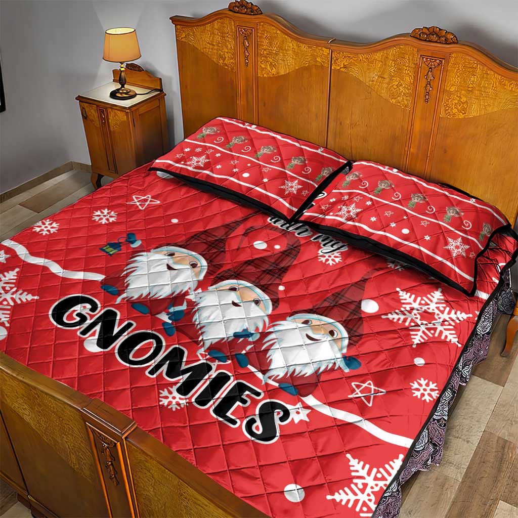 Chillin With My Gnomies Quilt Bed Set Merry Christmas - Wonder Print Shop