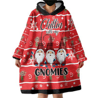 Chillin With My Gnomies Wearable Blanket Hoodie Merry Christmas - Wonder Print Shop
