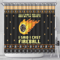I Said I Cast Fireball Christmas Shower Curtain I Said I Cast Fireball