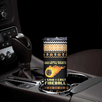 I Said I Cast Fireball Christmas Skinny Tumbler - Wonder Print Shop