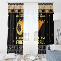 I Said I Cast Fireball Christmas Window Curtain I Said I Cast Fireball - Wonder Print Shop