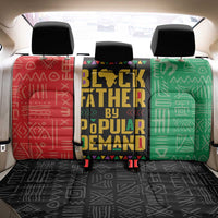 Black Father By Popular Demand African Back Car Seat Cover - Wonder Print Shop