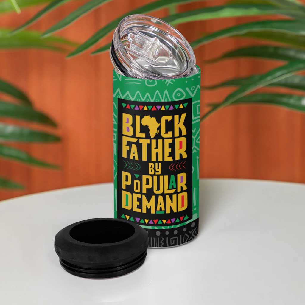 Black Father By Popular Demand African 4 in 1 Can Cooler Tumbler - Wonder Print Shop