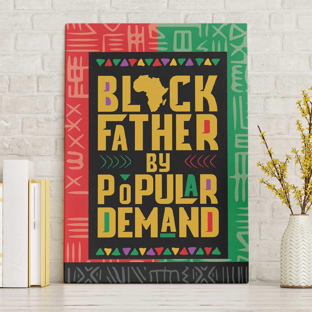 Black Father By Popular Demand African Canvas Wall Art - Wonder Print Shop