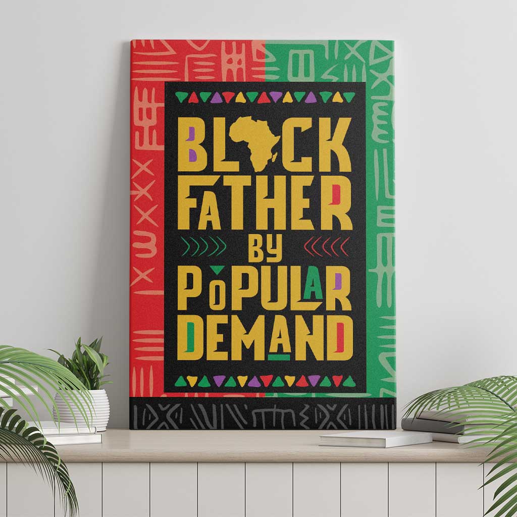 Black Father By Popular Demand African Canvas Wall Art - Wonder Print Shop