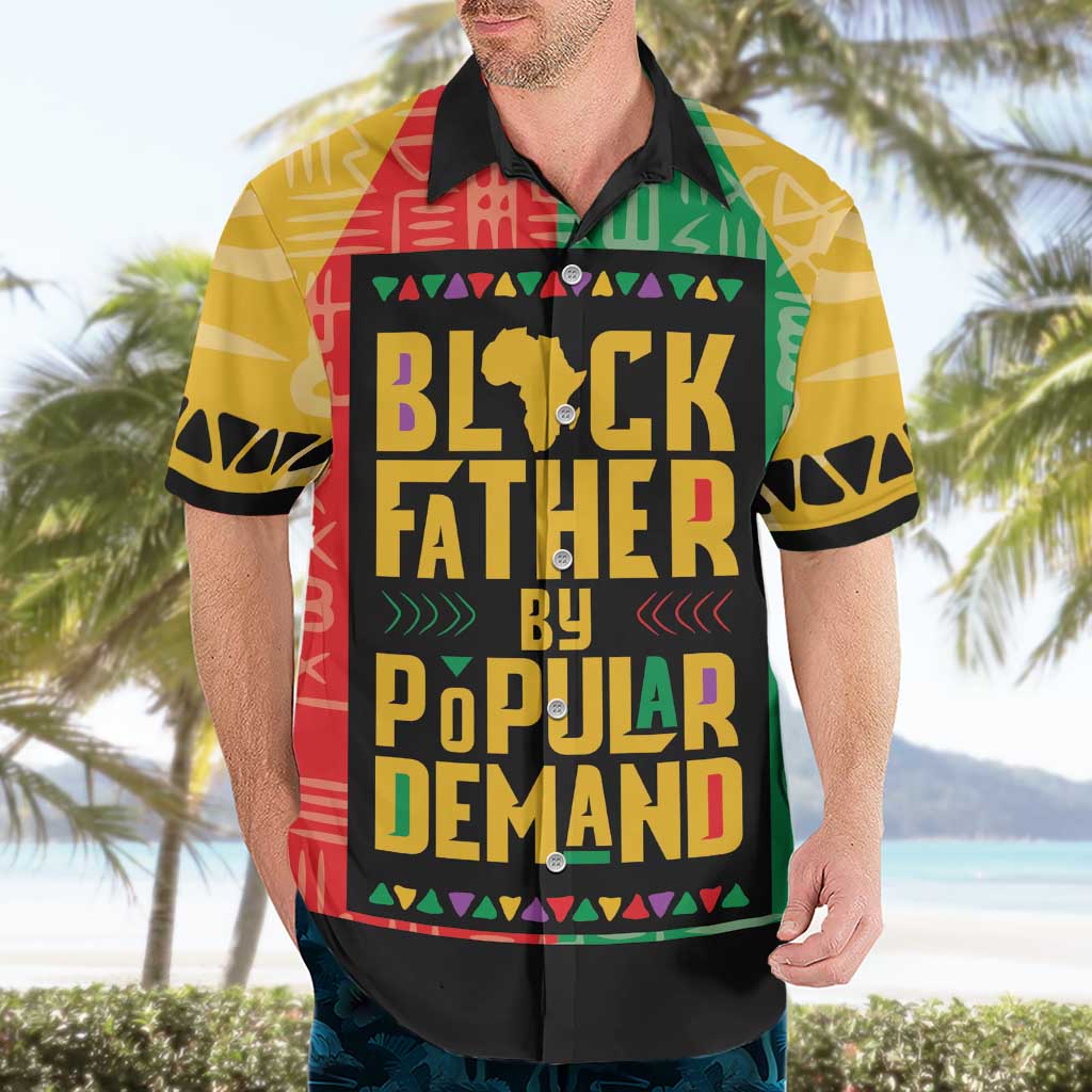 Black Father By Popular Demand African Hawaiian Shirt - Wonder Print Shop