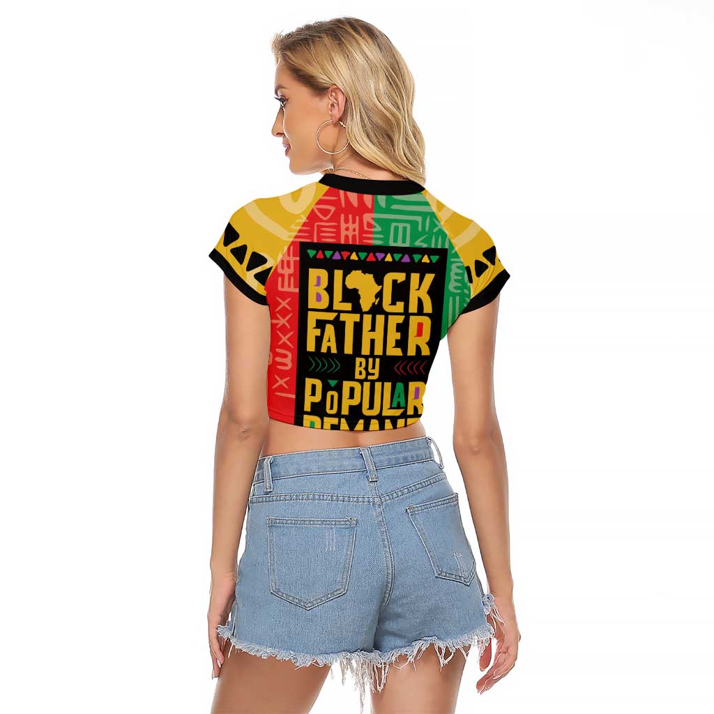 Black Father By Popular Demand African Raglan Cropped T Shirt - Wonder Print Shop
