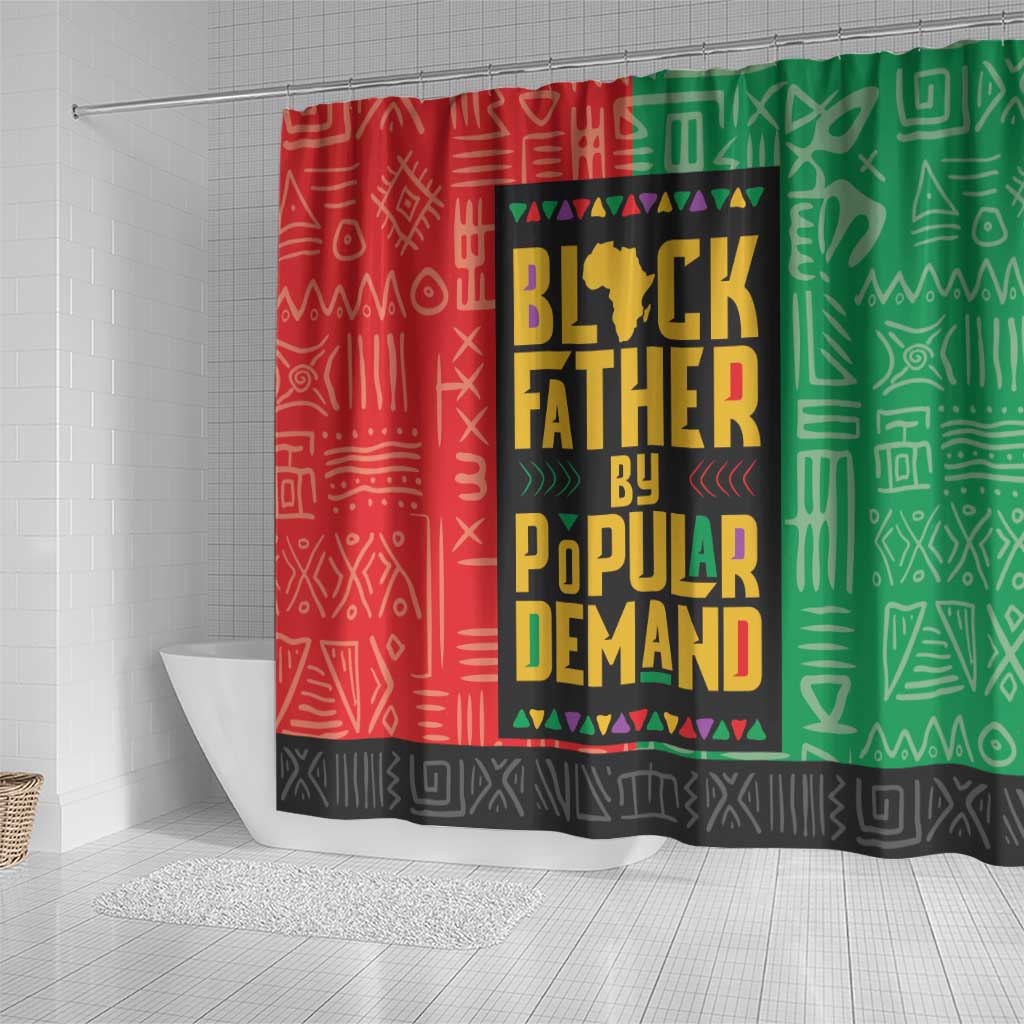 Black Father By Popular Demand African Shower Curtain