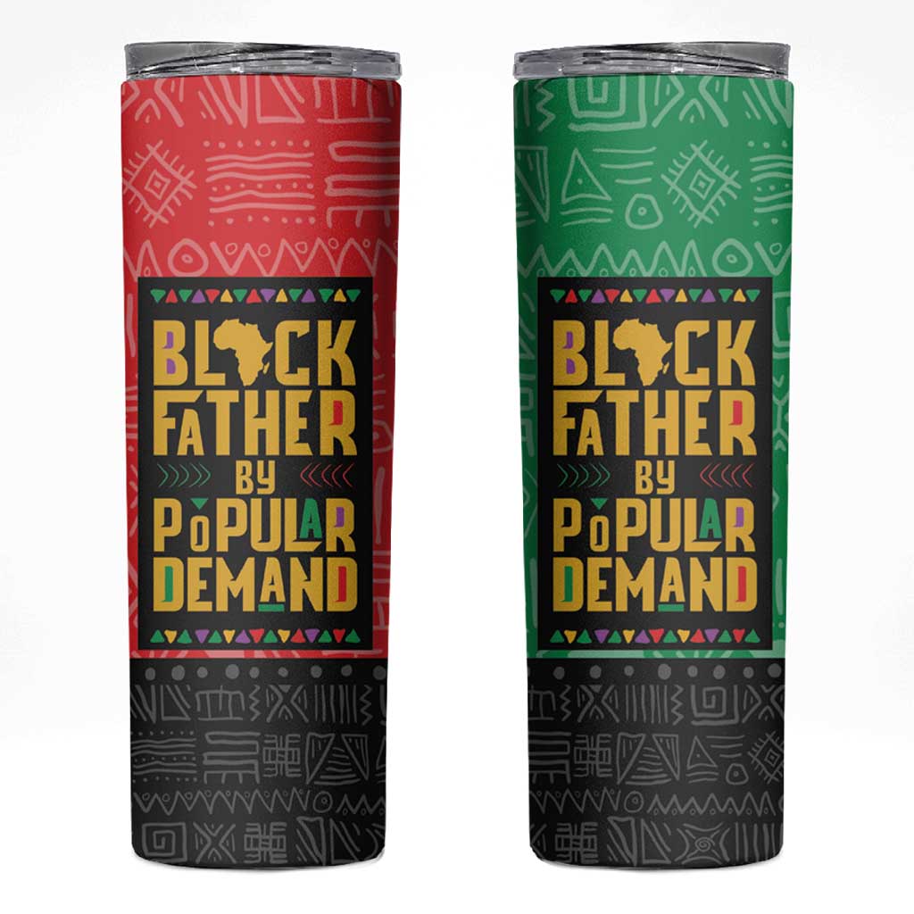 Black Father By Popular Demand African Skinny Tumbler - Wonder Print Shop