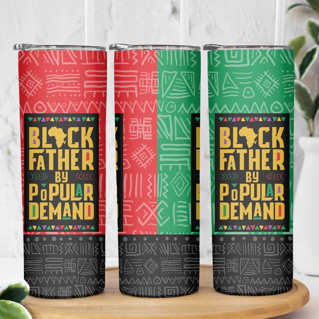Black Father By Popular Demand African Skinny Tumbler - Wonder Print Shop