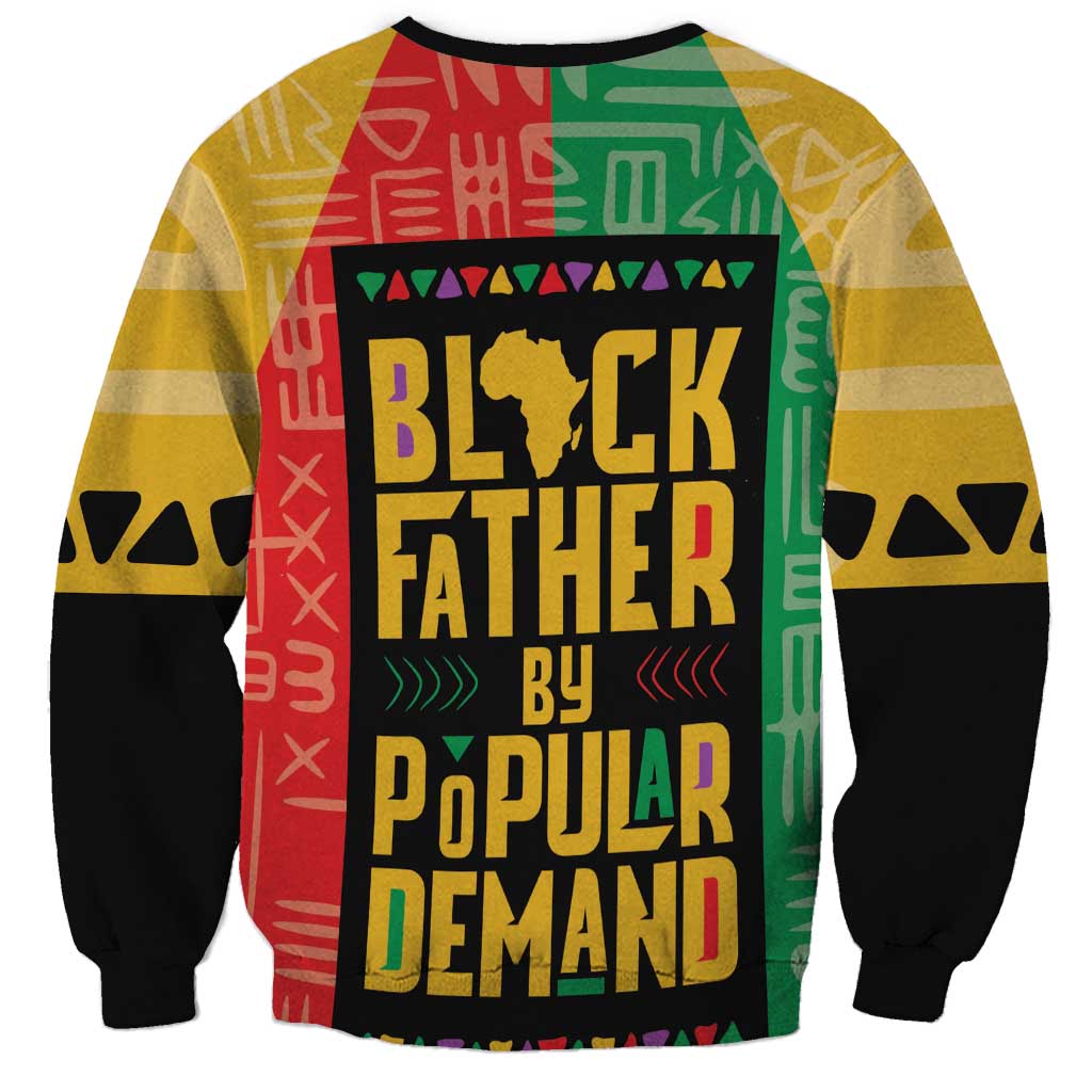 Black Father By Popular Demand African Sweatshirt - Wonder Print Shop