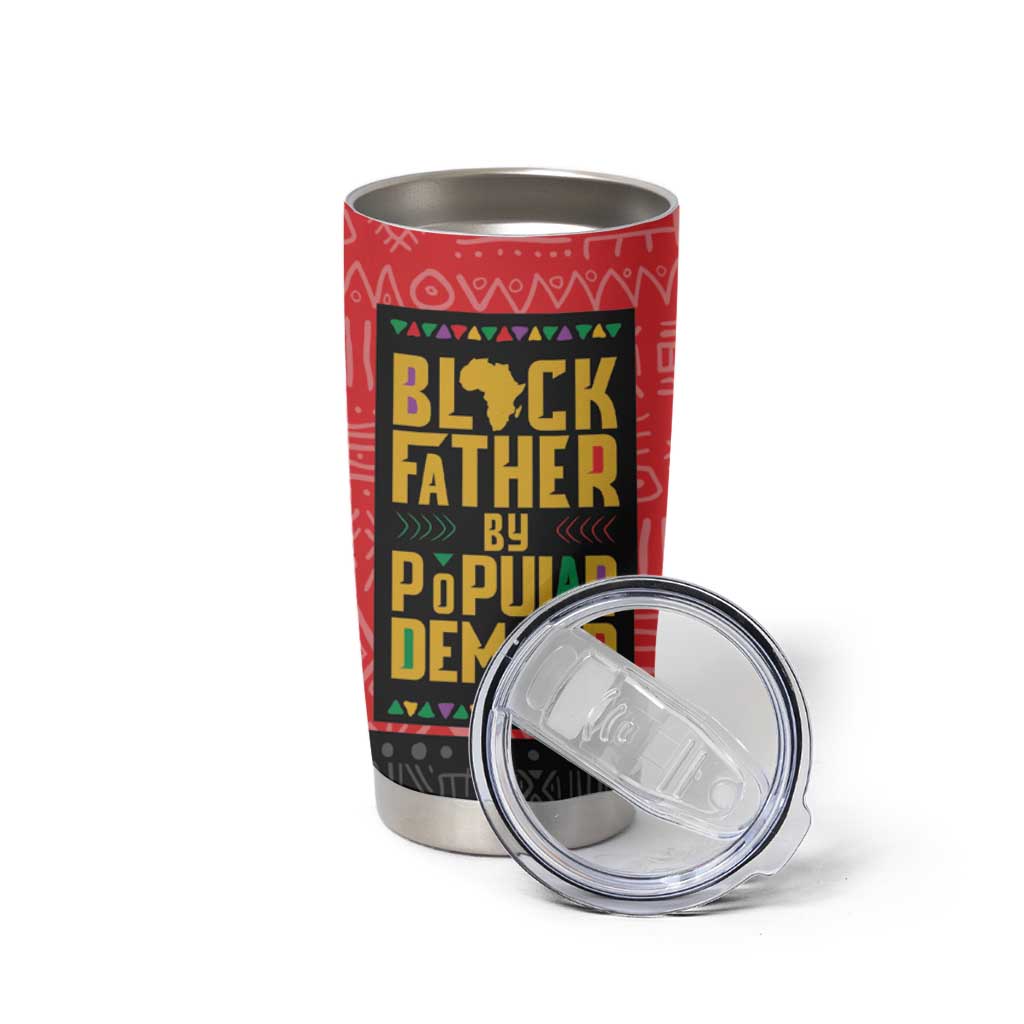 Black Father By Popular Demand African Tumbler Cup - Wonder Print Shop