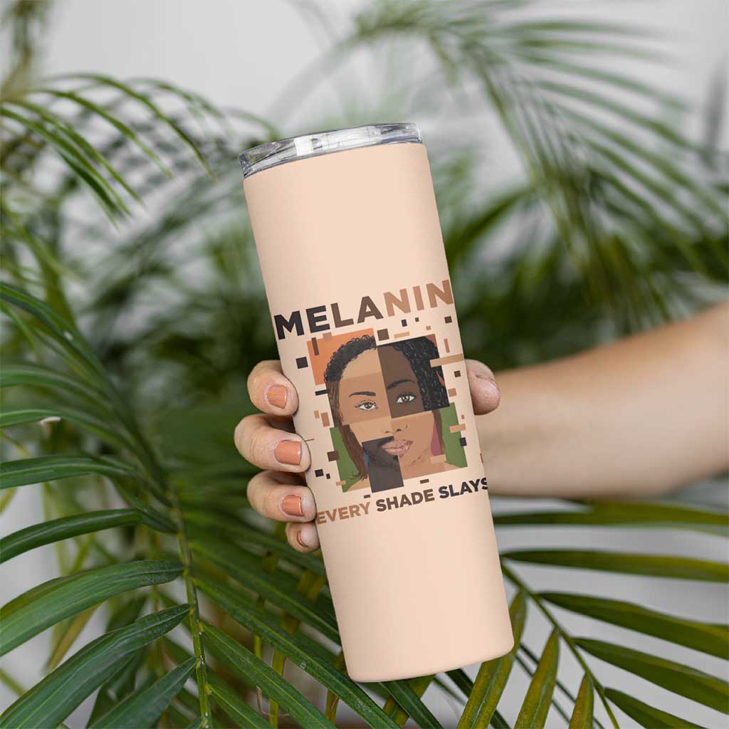 Melanin Every Shade Slays Skinny Tumbler African Women