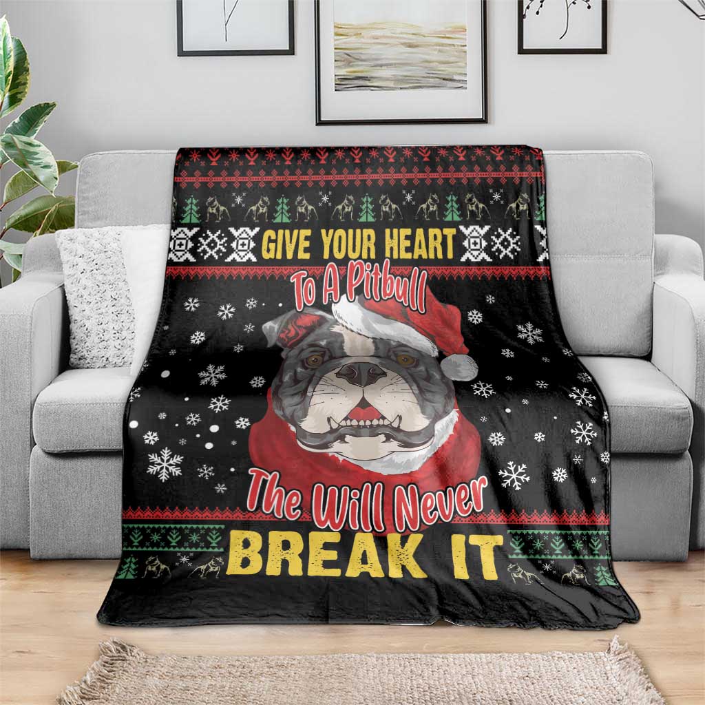 Give Your Heart Pitbull Dog Blanket The Will Never Break It