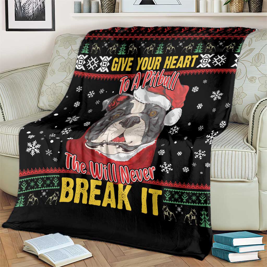 Give Your Heart Pitbull Dog Blanket The Will Never Break It