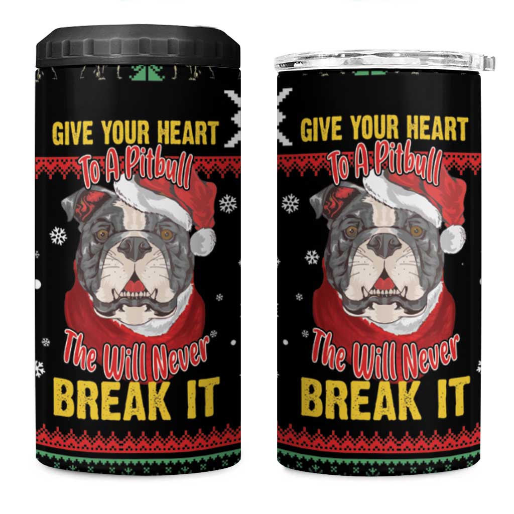 Give Your Heart Pitbull Dog 4 in 1 Can Cooler Tumbler The Will Never Break It - Wonder Print Shop
