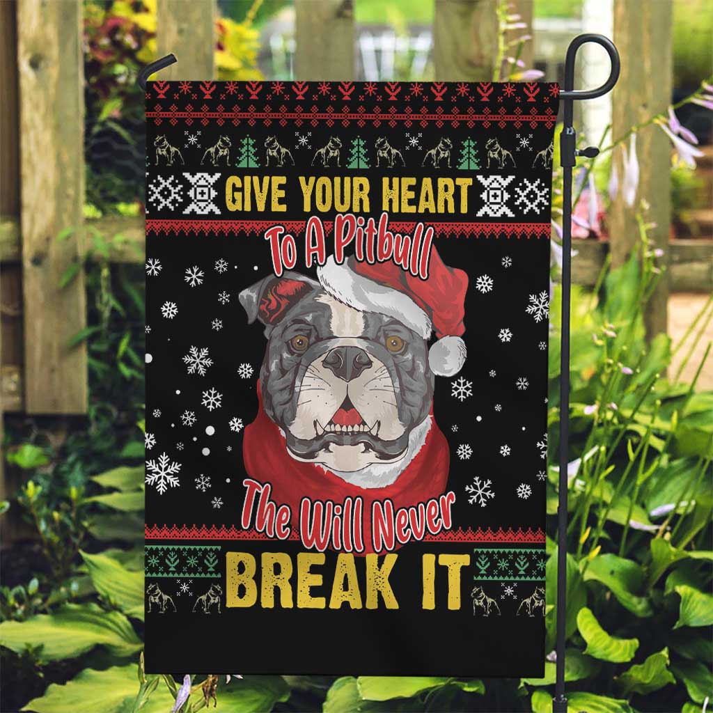 Give Your Heart Pitbull Dog Garden Flag The Will Never Break It - Wonder Print Shop